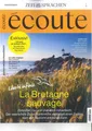 Produktbild: écoute, Französisch-Magazin, 07/2025: La Bretagne sauvage   +wie neu