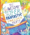 Produktbild: Joni Eareckson  The Awesome Super Fantastic Forever Party St (Gebundene Ausgabe)