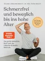 Produktbild: Bracht, Petra/Schmerzfrei und beweglich bis ins hohe Alter Petra Bracht
