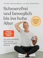 Produktbild: Schmerzfrei und beweglich bis ins hohe Alter Das große SelbsthilfeBuch nach d...