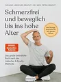 Produktbild: Schmerzfrei und beweglich bis ins hohe Alter: Das gr... | Buch | Zustand wie neu