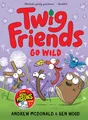 Produktbild: Twig Friends Go Wild: Twig Friends #3