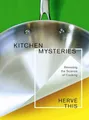 Produktbild: Kitchen Mysteries: Revealing the Science of Cooking (Arts & Traditions of the Table)