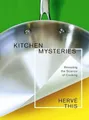 Produktbild: Kitchen Mysteries: Revealing the Scienc..., This, Herve