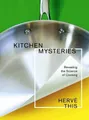 Produktbild: Hervé This Kitchen Mysteries (Taschenbuch)