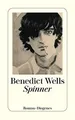 Produktbild: Spinner (detebe) von Wells, Benedict | Buch | Zustand gut