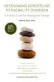 Produktbild: Overcoming Borderline Personality Disorder: A Family Guide for Healing and Change