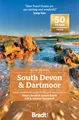 Produktbild: South Devon & Dartmoor (Slow Travel): Local, characterful guides to Britain's Special Places (Bradt Travel Guide)