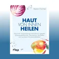 Produktbild: Haut von innen heilen | Karen Fischer