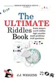 Produktbild: The Ultimate Riddles Book: Word Riddles, Brain Teasers, Logic Puzzles, Math Problems, Trick Questions, and More! (Riddles for Kids and Adults, Band 1)