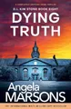 Produktbild: Dying Truth: A completely gripping crime thriller (Detective Kim Stone, Band 8)