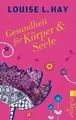 Produktbild: Gesundheit für Körper und Seele: Das meistverkauf... | Buch | Zustand akzeptabel