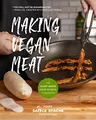 Produktbild: The Vegan Meat Cookbook: The Plant-Based Food Science Cookbook (Plant-Based Protein, Vegetarian Diet, Vegan Cookbook, Seitan Recipes)