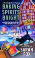 Produktbild: Baking Spirits Bright (A True Confections Mystery, Band 2)