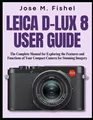 Produktbild: LEICA D-LUX 8 Bedienungsanleitung: Kompaktkamera Handbuch, Funktionen, Tipps