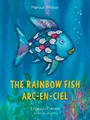 Produktbild: The Rainbow Fish/Arc-en-Ciel English/French: (Bilingual Edition) (bilibri)