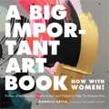 Produktbild: A Big Important Art Book (Now with Women): Profile by Krysa, Danielle 0762463791