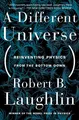 Produktbild: A Different Universe: Reinventing Physics from th by Laughlin, Robert 0465038298