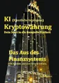 Produktbild: KI (Künstliche Intelligenz) Kryptowährung - Dein Start in die finanzielle Freihe
