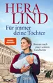 Produktbild: Für immer deine Tochter von Hera Lind (2022, Taschenbuch) UNGELESEN