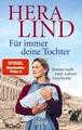 Produktbild: Hera Lind: Für immer deine Tochter - Historischer Roman