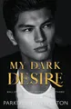 Produktbild: My Dark Desire: An Enemies-to-Lovers Romance (Alternate Spicy Cover)