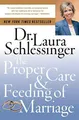 Produktbild: The Proper Care & Feeding of Marriage, Schlessinger, Dr