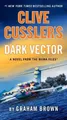 Produktbild: Graham Brown Clive Cussler's Dark Vector (Taschenbuch) NUMA Files (US IMPORT)