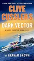 Produktbild: Clive Cussler's Dark Vector (NUMA Files), Brown, Graham