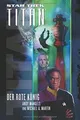Produktbild: Star Trek - Titan 2: Der rote König von Mangels, And... | Buch | Zustand wie neu