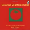Produktbild: Growing Vegetable Soup (Voyager Books) von Ehlert, Lois | Buch | Zustand gut