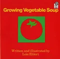 Produktbild: Growing Vegetable Soup (Voyager Books), Ehlert, Lois