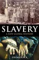 Produktbild: A Brief History of Slavery: A New Global History (Brief Histories)