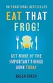 Produktbild: Eat That Frog!: The international bestseller - build habits, manage your time and get more of the important things done today!