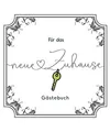 Produktbild: Für das neue Zuhause - Gästebuch: Lustiges Geschenk zum Einzug, Umzug, die neu