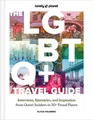 Produktbild: Lonely Planet The LGBTQ+ Travel Guide Interviews, Itineraries, & Inspiration ...