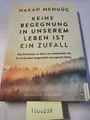 Produktbild: Keine Begegnung in unserem Leben ist ein Zufall: Das Schicksal, es lässt von nie