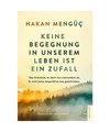 Produktbild: Keine Begegnung in unserem Leben ist ein Zufall: Das Schicksal, es lässt von ni