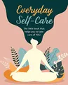Produktbild: Everyday Self-Care: The little book that helps you to  by Books, CICO 1782498877