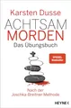 Produktbild: Achtsam morden - Das Übungsbuch nach der Joschka-Breitner-Methode | Buch | 97834