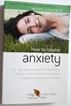 Produktbild: How to Master Anxiety: All You Need to Know to Overcome Stress: All You Need to Know to Overcome Stress, Panic Attacks, Trauma, Phobias, Obsessions and More