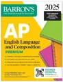 Produktbild: George Ehrenhaf AP English Language and Composition Premium, 2025: (Taschenbuch)