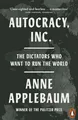 Produktbild: Autocracy Inc ANNE APPLEBAUM / Penguin