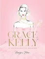 Produktbild: Grace Kelly: The Illustrated World of a Fashion Icon