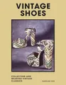 Produktbild: Vintage Shoes: Collecting and wearing..., Cox, Caroline