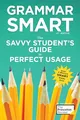 Produktbild: Grammar Smart, 4th Edition: The Savvy Student's Guide to Perfect Usage (Smart Guides)