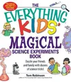 Produktbild: Tim Robinson The Everything Kids' Magical Science Experiments Book (Taschenbuch)