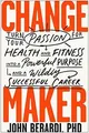 Produktbild: Change Maker: Turn Your Passion for Health and Fitn... | Buch | Zustand sehr gut