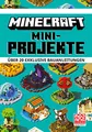 Produktbild: Minecraft Mini-Projekte. Über 20 exklusive Bauanleitungen: Ein offizielles Minecraft-Buch | Die Bestseller-Reihe mit detaillierten Anleitungen, Tipps und Tricks (Minecraft - Schritt für Schritt)