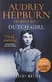 Produktbild: Dutch Girl: Audrey Hepburn and World War II von Mat... | Buch | Zustand sehr gut